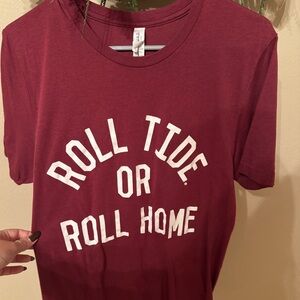 ♥️Roll Tide or Roll Home ♥️